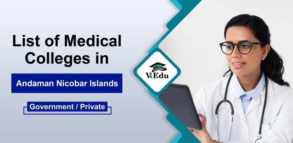 List of Medical Colleges in Andaman Nicobar Islands Government & Private Banner